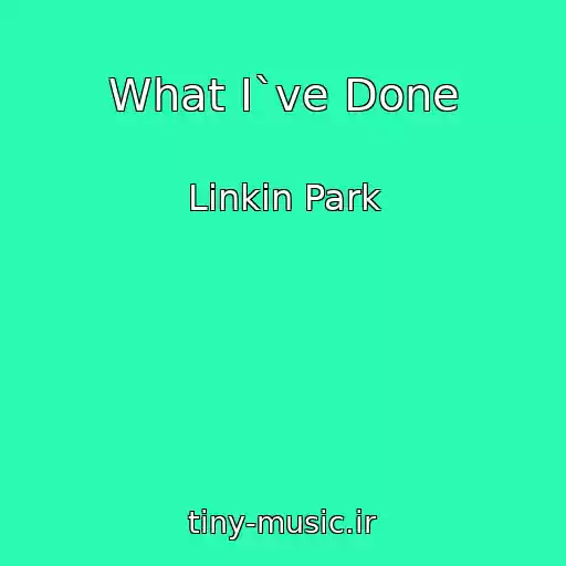 کاور آهنگ What I`ve Done از Linkin Park