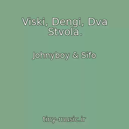 کاور آهنگ Viski, Dengi, Dva Stvola. از Johnyboy & Sifo