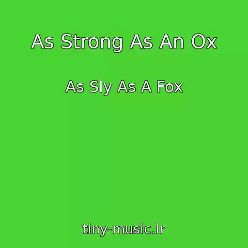 کاور آهنگ As Strong As An Ox از As Sly As A Fox