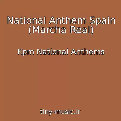 کاور آهنگ National Anthem Spain (Marcha Real) از Kpm National Anthems