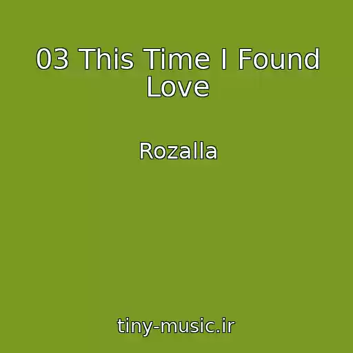 کاور آهنگ 03 This Time I Found Love از Rozalla