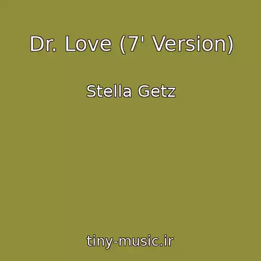 کاور آهنگ Dr. Love (7' Version) از Stella Getz