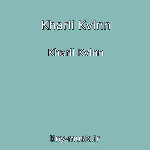 کاور آهنگ Kharli Kvinn از Kharli Kvinn