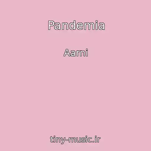 کاور آهنگ Pandemia از Aarni