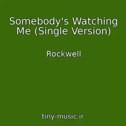 کاور آهنگ Somebody's Watching Me (Single Version) از Rockwell