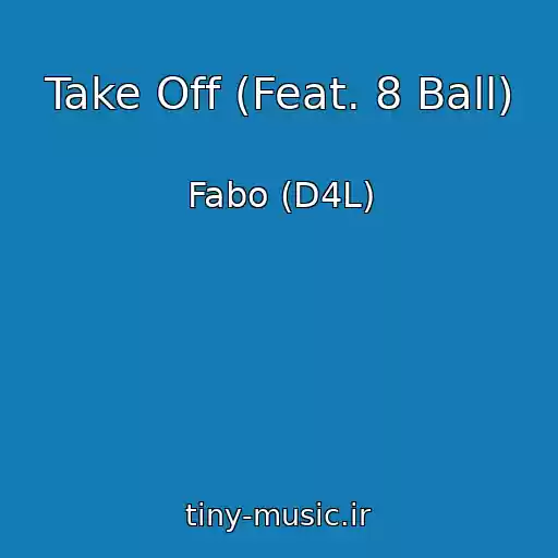 کاور آهنگ Take Off (Feat. 8 Ball) از Fabo (D4L)