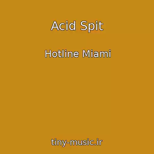 کاور آهنگ Acid Spit از Hotline Miami