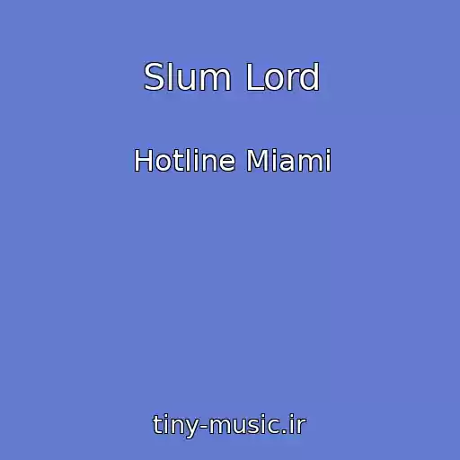 کاور آهنگ Slum Lord از Hotline Miami