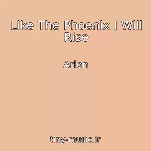 کاور آهنگ Like The Phoenix I Will Rise از Arion
