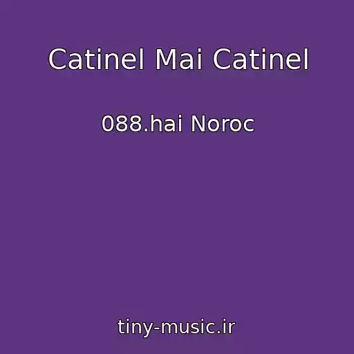 کاور آهنگ Catinel Mai Catinel از 088.hai Noroc