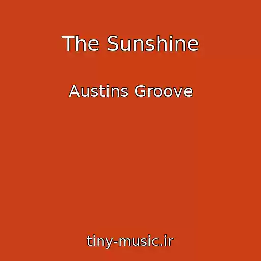 کاور آهنگ The Sunshine از Austins Groove