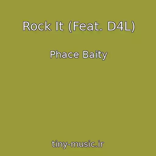 کاور آهنگ Rock It (Feat. D4L) از Phace Baity