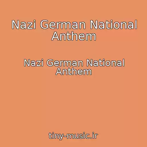کاور آهنگ Nazi German National Anthem از Nazi German National Anthem