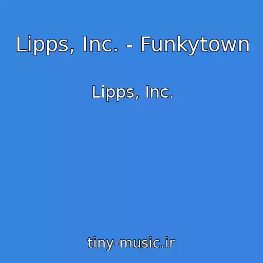 کاور آهنگ Lipps, Inc. - Funkytown از Lipps, Inc.