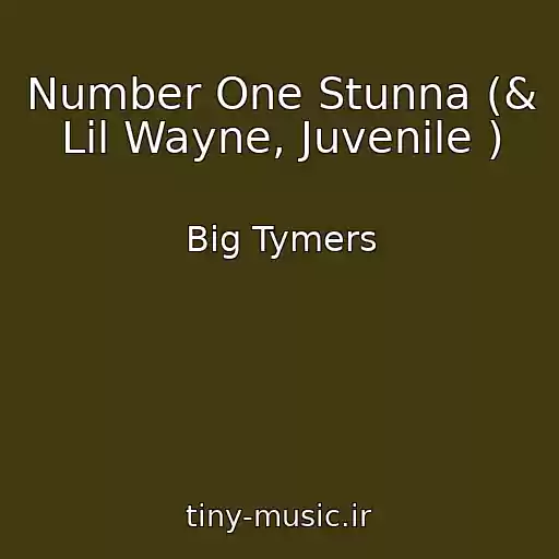 کاور آهنگ Number One Stunna (& Lil Wayne, Juvenile ) از Big Tymers