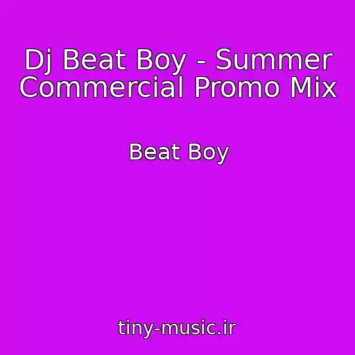 کاور آهنگ Dj Beat Boy - Summer Commercial Promo Mix از Beat Boy