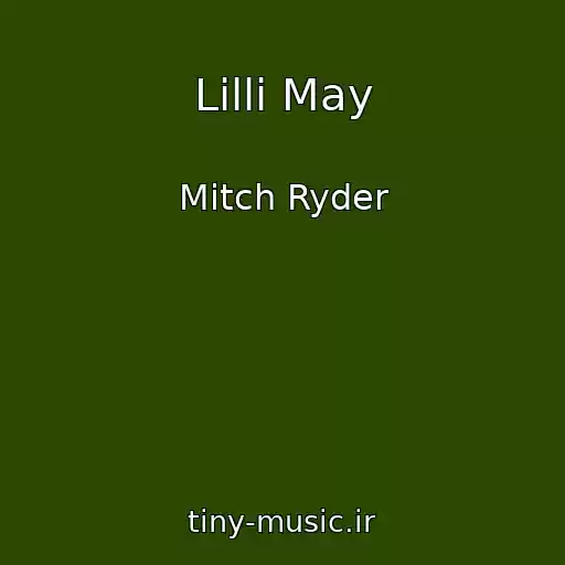 کاور آهنگ Lilli May از Mitch Ryder