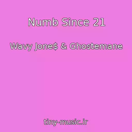 کاور آهنگ Numb Since 21 از Wavy Jone$ & Ghostemane