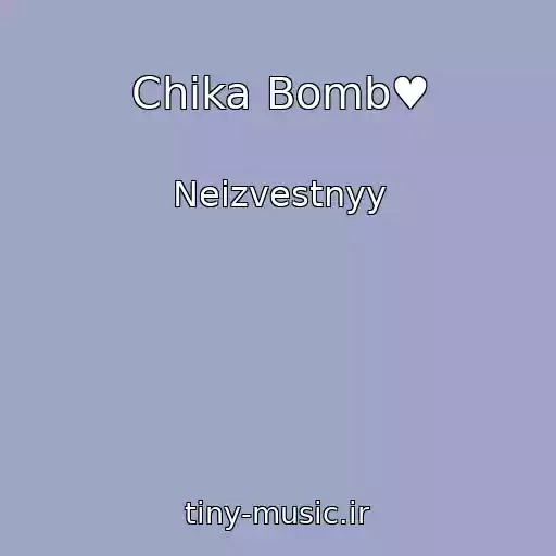 کاور آهنگ Chika Bomb♥ از Neizvestnyy