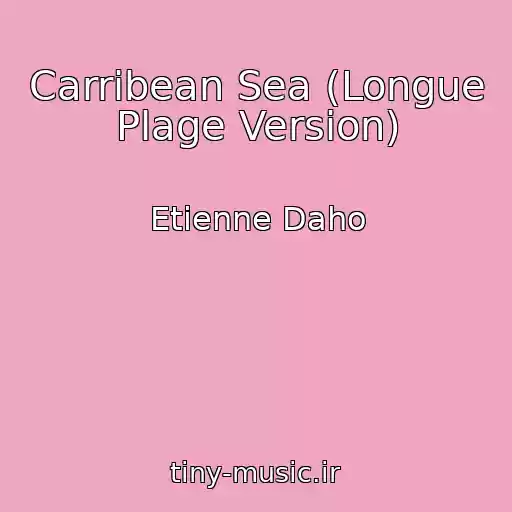 کاور آهنگ Carribean Sea (Longue Plage Version) از Etienne Daho