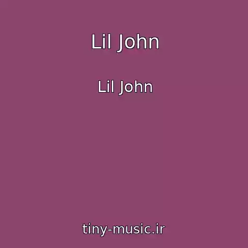 کاور آهنگ Lil John از Lil John