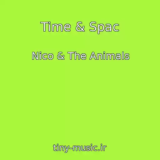 کاور آهنگ Time & Spac از Nico & The Animals