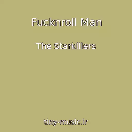 کاور آهنگ Fucknroll Man از The Starkillers
