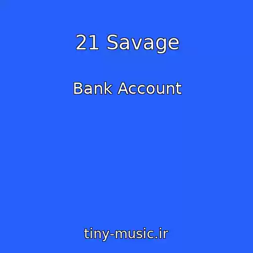 کاور آهنگ 21 Savage از Bank Account