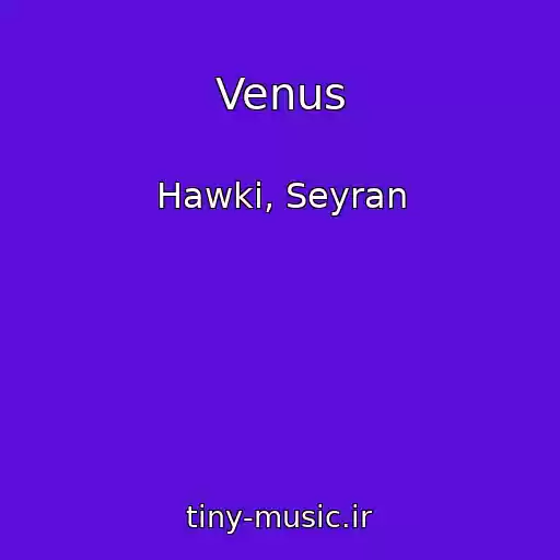 کاور آهنگ Venus از Hawki, Seyran