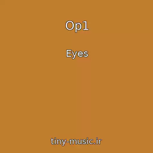 کاور آهنگ Op1 از Eyes