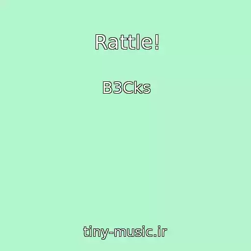 کاور آهنگ Rattle! از B3Cks
