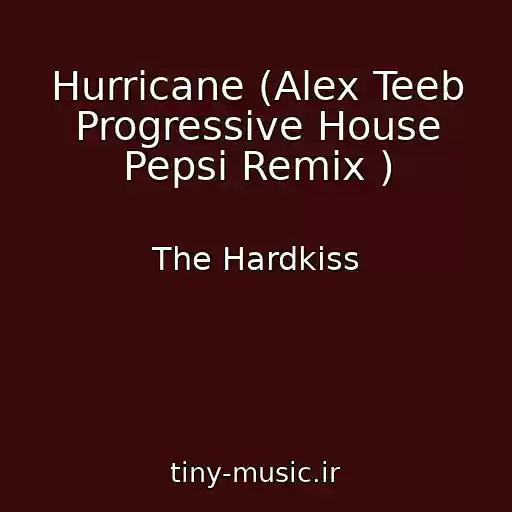کاور آهنگ Hurricane (Alex Teeb Progressive House Pepsi Remix ) از The Hardkiss