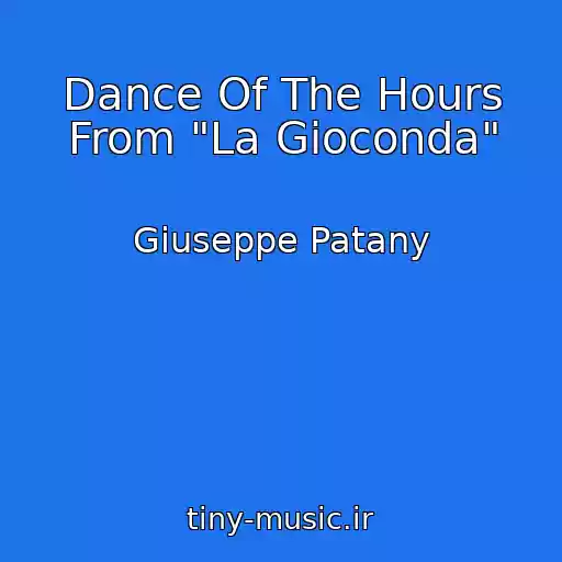 کاور آهنگ Dance Of The Hours From "La Gioconda" از Giuseppe Patany