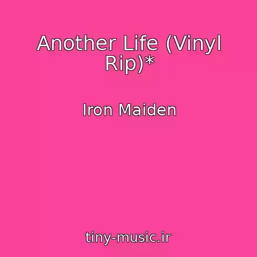 کاور آهنگ Another Life (Vinyl Rip)* از Iron Maiden
