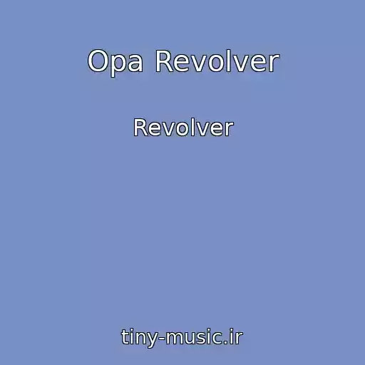 کاور آهنگ Opa Revolver از Revolver