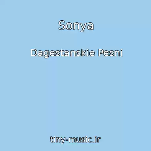 کاور آهنگ Sonya از Dagestanskie Pesni