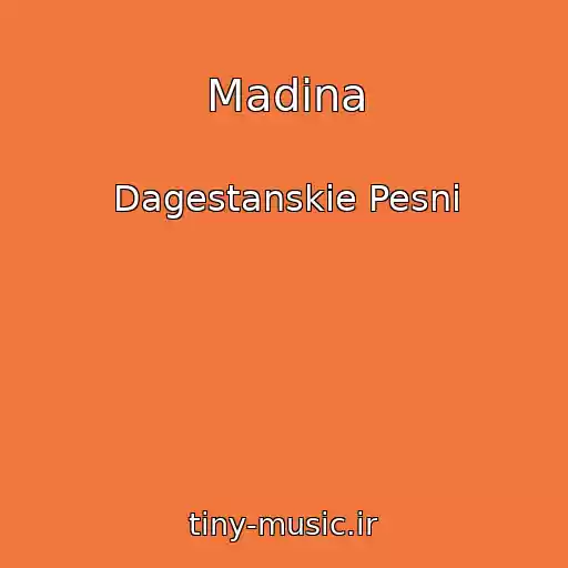 کاور آهنگ Madina از Dagestanskie Pesni