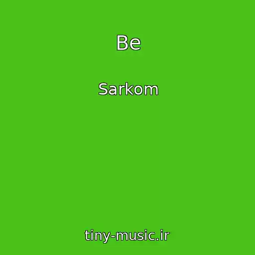 کاور آهنگ Be از Sarkom