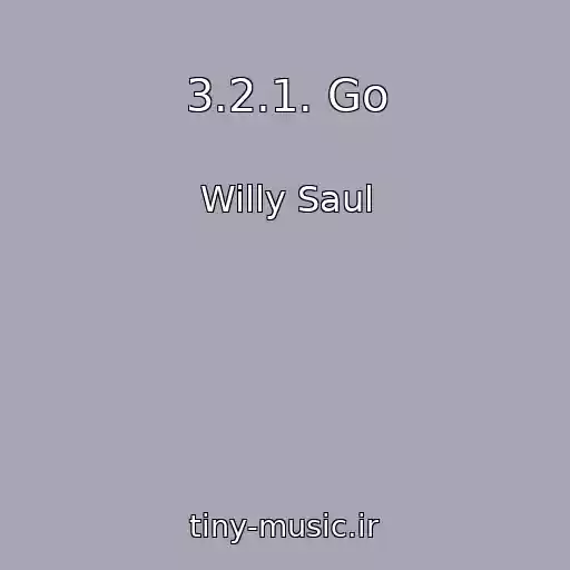 کاور آهنگ 3.2.1. Go از Willy Saul