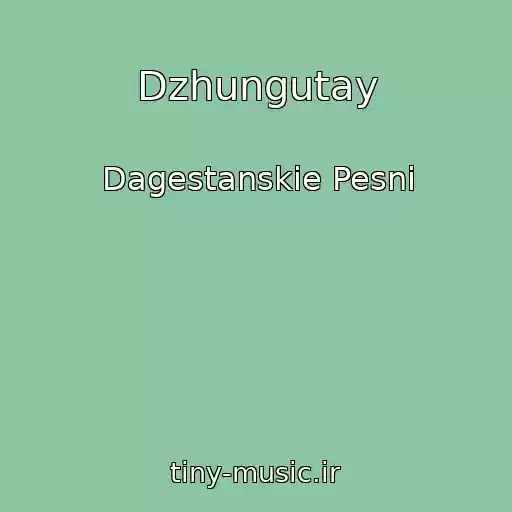 کاور آهنگ Dzhungutay از Dagestanskie Pesni