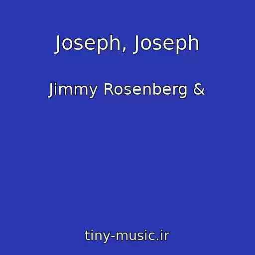 کاور آهنگ Joseph, Joseph از Jimmy Rosenberg &