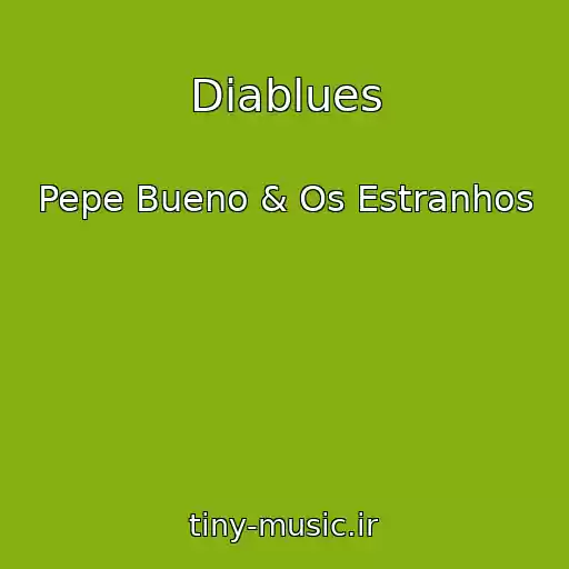 کاور آهنگ Diablues از Pepe Bueno & Os Estranhos
