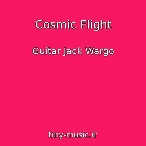 کاور آهنگ Cosmic Flight از Guitar Jack Wargo