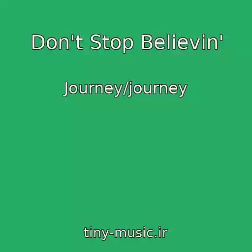 کاور آهنگ Don't Stop Believin' از Journey/journey