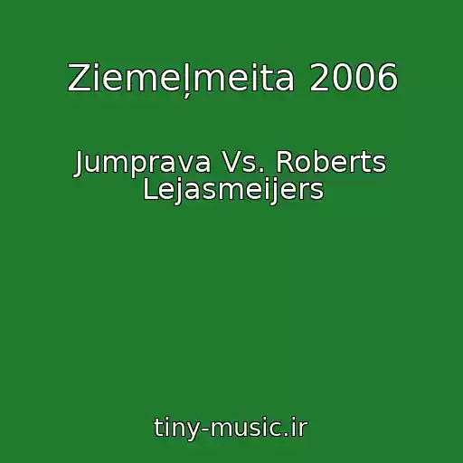 کاور آهنگ Ziemeļmeita 2006 از Jumprava Vs. Roberts Lejasmeijers
