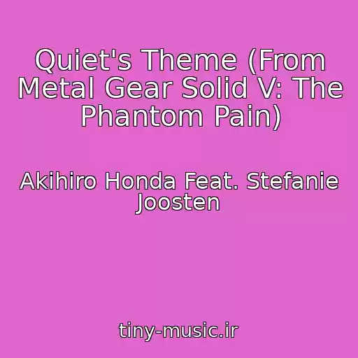 کاور آهنگ Quiet's Theme (From Metal Gear Solid V: The Phantom Pain) از Akihiro Honda Feat. Stefanie Joosten