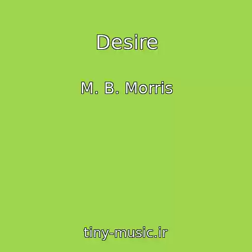 کاور آهنگ Desire از M. B. Morris