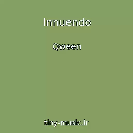 کاور آهنگ Innuendo از Qween
