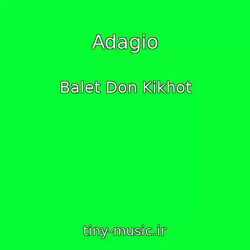 کاور آهنگ Adagio از Balet Don Kikhot
