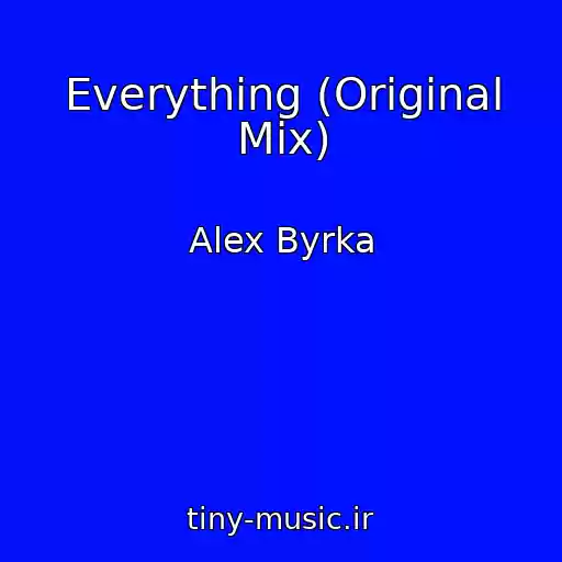کاور آهنگ Everything (Original Mix) از Alex Byrka